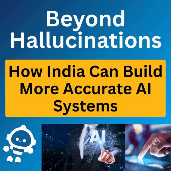 Beyond Hallucinations: Making AI Trustworthy for Digital India