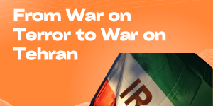 ‘War on Terror’ to Tehran: Regime Change, Geopolitics, and the Dangerous Logic of Escalation