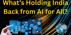 Inclusive AI in India: The Vision That Needs More than Just Code