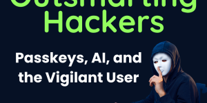 Passwords Are Dying—Smarter Threats Demand Smarter Shields