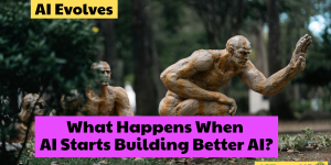 The AI That Can Improve Itself: Are Humans Still in Control?