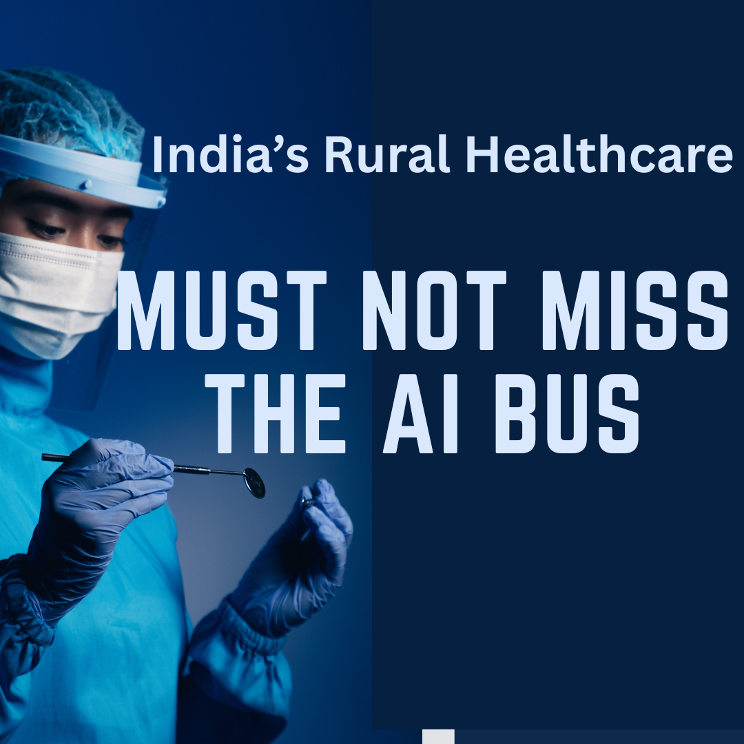 Rural Lives Matter: AI in Healthcare Must Include India’s Heartland