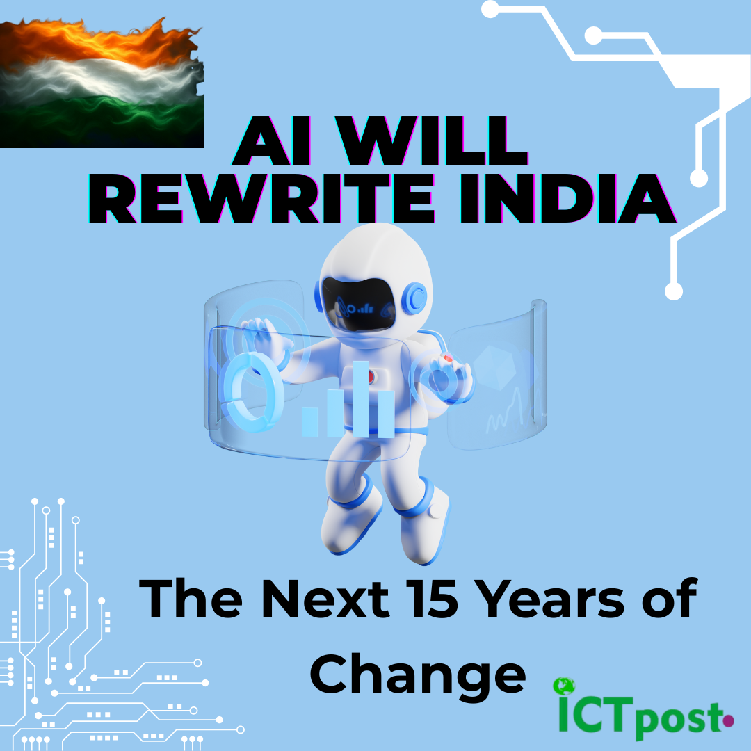 How AI Will Rebuild India in the Next 15 Years
