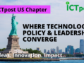 Introducing ICTpost USA: Where Technology, Policy and Leadership Converge