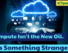 Compute Isn’t the New Oil. It’s Something Stranger.