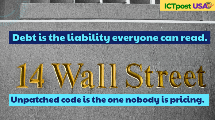 Wall Street’s Most Mispriced Liability Isn’t Debt. It’s Unpatched Code.