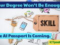 Your Degree Won’t Be Enough. Employers Want an AI Passport.