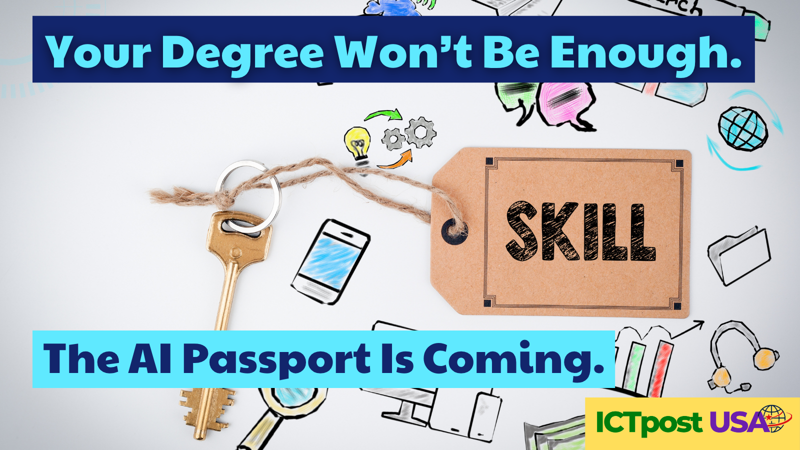 Your Degree Won't Be Enough. Employers Want an AI Passport.